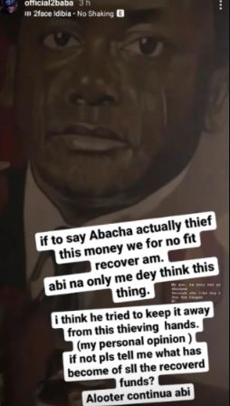post  I Think Abacha Tried To Keep This Money Away From Thieving Hands – 2face Idibia Queries Funds Said To Be Looted By Abacha « CmaTrends loota