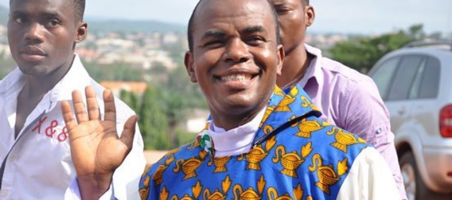 2023: I Have Nigeria’s Solution, Many People Wasting Their Time – Fr. Mbaka