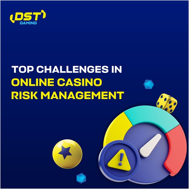 Top Challenges in Online Casino Risk Management & How to Overcome Them