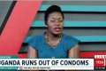 Uganda Runs Out Of Condoms 