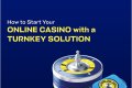 How to Start Your Online Casino with a Turnkey Solution